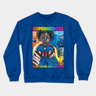 Superheroes Stop Voter Suppression Crewneck Sweatshirt